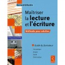 Maitriser La Lecture Et L'ecriture - Bernard Gillardin