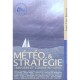 Meteo Et Strategie , Croisiere Et Course Au Large - Jean-yves Bernot