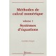 Methodes De Calcul Numerique Volume 1 Systemes D'equations - Nougier