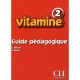 Vitamine Niveau 2 Guide Pedagogique - Methode De  francais - Martin C