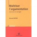 Maitriser L'argumentation , Exercices Et Corriges , Edition 2002 - Bernard Meyer