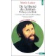 De La Liberte Du Chretien , Prefaces A La Bible , La Naissance De L'allemand Philosophique - Martin Luther