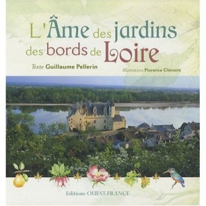 Ame Des Jardins Des Bords De Loire - Collectif