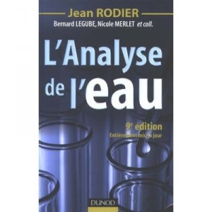 L'analyse De L'eau (9e Edition) - Jean Rodier , Bernard Legube , Nicole Merlet