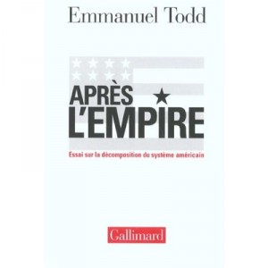 The empire after, Essay on the Decomposition of the American system - Emmanuel Todd