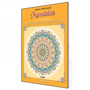Mandalas Path, abundance and Serenite - Joane Michaud
