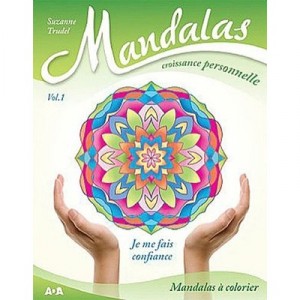 Mandalas , Croissance Personnelle T.1 , Je Me Fais Confiance - Suzanne Trudel