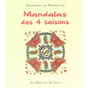 Mandalas Des Quatre Saisons - Constance De Beaupreval
