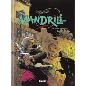 Mandrill T.1, La Mome Flamberge - Giroud, Barly Baruti