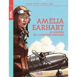 Amelia Earhart, The Mystery of the aviator - Perrier Zaka