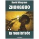 Zhongguo T.2 , La Roue Brisee - David Wingrove