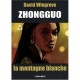Zhongguo T.3 , La Montagne Blanche - David Wingrove