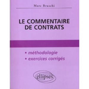 Le Commentaire De Contrats - Marc Bruschi
