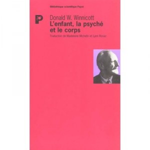 The child, the psyche and the body - DW Winnicott