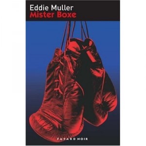 Mister Boxe - Eddie Muller