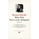 Moby Dick , Pierre Ou Les Ambiguites - Herman Melville