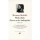 Moby Dick , Pierre Ou Les Ambiguites - Herman Melville