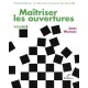 Maitriser Les Ouvertures T.3 - John Watson