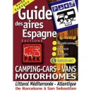Espagne , Guide Des Aires , Camping-cars, Vans, Motorhomes, Littoral Mediterranee-atlantique, De Barcelone A San Sebastian - Co