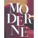 Moderne - Franck Ferrand , Jacques Garcia