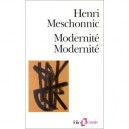Modernite, Modernite - Henri Meschonnic