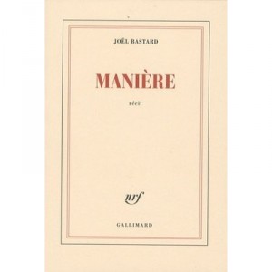 Maniere - Joel Bastard