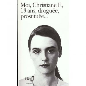 Moi, Christiane F., 13 Ans, Droguee, Prostituee - Anonyme