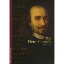 Moi, Pierre Corneille - Christian Biet
