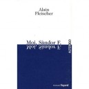 Moi, Sandor F. - Alain Fleischer