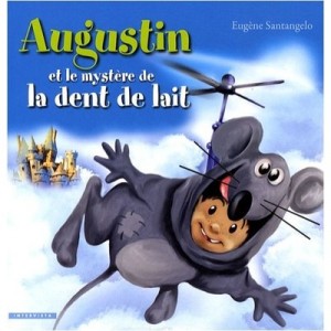 Augustine and the Mystery of the tooth - Eugene Santangelo