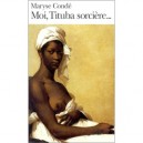 Moi Tituba Sorciere - Maryse Conde