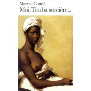 Moi Tituba Sorciere - Maryse Conde