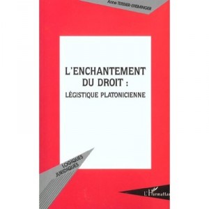 The enchantment of Law, Law Clerk Platonic - Anne Teissier-Ensminger