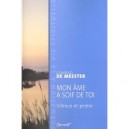 Mon Ame A Soif De Toi , Silence Et Priere - Conrad De Meester