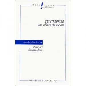 L'entreprise, Une Affaire De Societe - Renaud Sainsaulieu