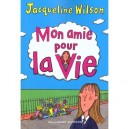 Mon Amie Pour La Vie - Jacqueline Wilson
