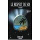Le Respect De Soi - J Robert