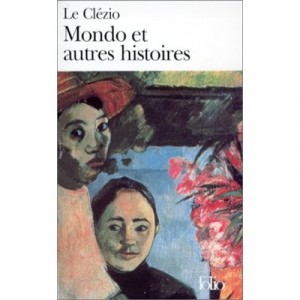 Mondo Et Autres Histoires - Jean-marie Gustave Le Clezio