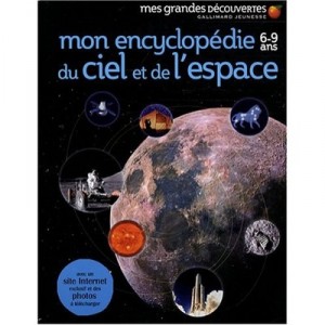 Mon Encyclopedie Du Ciel Et De L'espace - Collectif