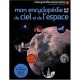 Mon Encyclopedie Du Ciel Et De L'espace - Collectif