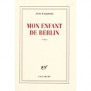 Mon Enfant De Berlin - Anne Wiazemsky