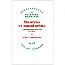 Mantras Et Mandarins , Le Bouddhisme Tantrique En Chine - Michel Strickmann