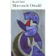 Mon Oncle Oswald - Roald Dahl