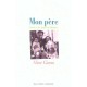 Mon Pere , Contes Des Jours Ordinaires - Aline Giono