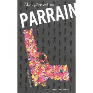 Mon Pere Est Un Parrain - Gordon Korman