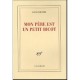 Mon Pere Est Un Petit Bicot - Sonia Moumem