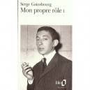 Mon Propre Role T.1 - Serge Gainsbourg