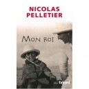 Mon Roi - Nicolas Pelletier