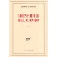 Monsieur Bel Canto - Jerome Dumoulin