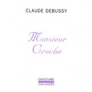 Monsieur Croche Et Autres Ecrits - Claude Debussy